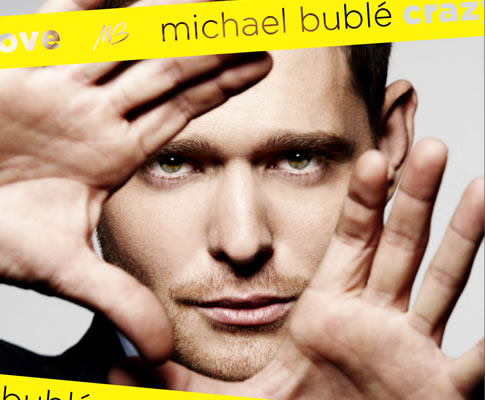 Michael Bublé - Crazy Love